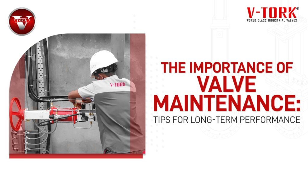 valve maintenence