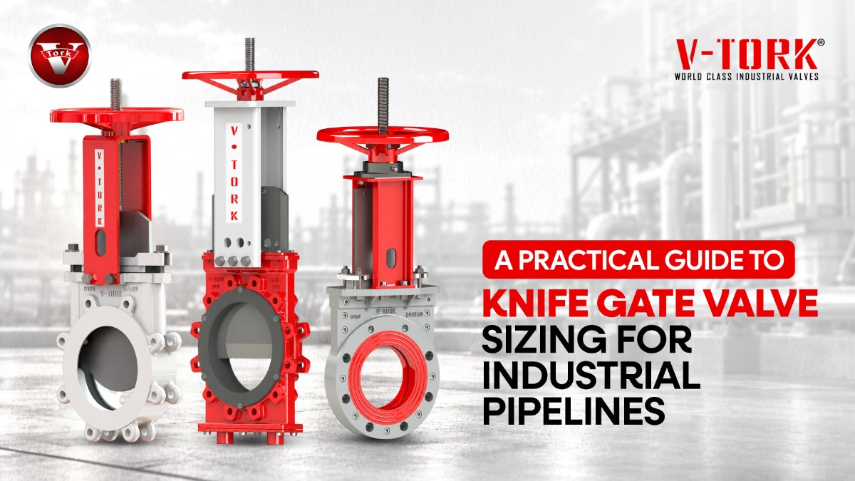 A Practical Guide to Knife Gate Valve Sizing for Industrial Pipelines